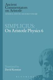 Icon image Simplicius: On Aristotle Physics 6