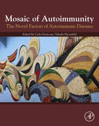 Icon image Mosaic of Autoimmunity: The Novel Factors of Autoimmune Diseases