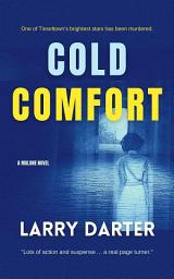 Icon image Cold Comfort (Malone Mystery Novels Book 3)