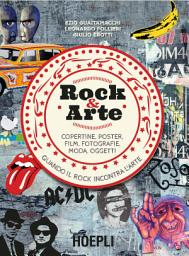 Icon image Rock & Arte: Copertine, poster, film, fotografie, moda, oggetti