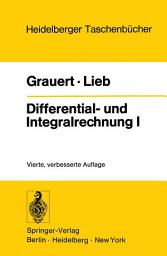 Icon image Differential- und Integralrechnung I: Funktionen einer reellen Veränderlichen, Ausgabe 4