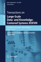 Icon image Transactions on Large-Scale Data- and Knowledge-Centered Systems XXXVIII: Special Issue on Database- and Expert-Systems Applications