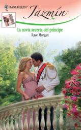 Icon image La novia secreta del príncipe: Amores palaciegos (1)