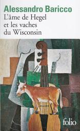 Icon image L'Âme de Hegel et les vaches du Wisconsin