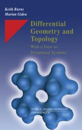 Icon image Differential Geometry and Topology: With a View to Dynamical Systems