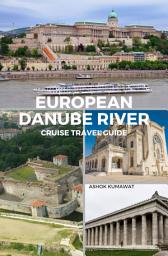 Icon image European Danube River Cruise Travel Guide