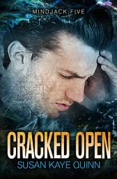 Icon image Cracked Open (Mindjack Book Five)