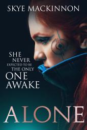 Icon image Alone: A sci-fi reverse harem romance