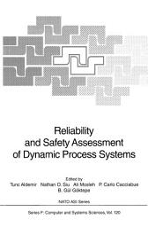 Icon image Reliability and Safety Assessment of Dynamic Process Systems