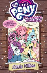 Icon image My Little Pony: Classics Reimagined—Little Fillies