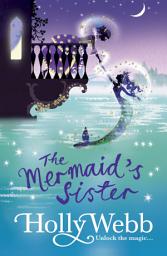 Icon image The Mermaid's Sister: Book 2