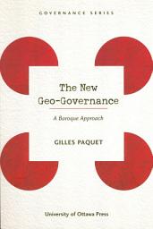 Icon image The New Geo-Governance: A Baroque Approach