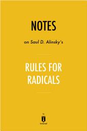 Icon image Notes on Saul D. Alinsky’s Rules for Radicals by Instaread