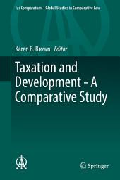 Icon image Taxation and Development - A Comparative Study