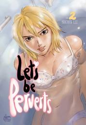 Icon image Let's be Perverts: Let's be Perverts Vol. 2