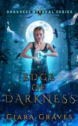 Icon image Edge of Darkness: A Demons Versus Witches Story