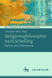 Icon image Religionsphilosophie nach Schelling: Mythos und Offenbarung