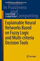 Icon image Explainable Neural Networks Based on Fuzzy Logic and Multi-criteria Decision Tools