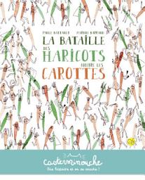 Icon image Casterminouche - La bataille des haricots contre les carottes