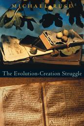 Icon image The Evolution-Creation Struggle