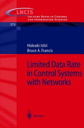 Icon image Limited Data Rate in Control Systems with Networks