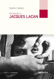 Icon image Introdução a Jacques Lacan