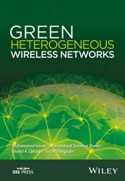 Icon image Green Heterogeneous Wireless Networks