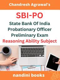 Icon image SBI-PO Exam PDF-State Bank Of India Probationary Officer Preliminary Exam Reasoning Ability Subject PDF eBook