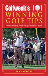 Icon image Golfweek's 101 Winning Golf Tips