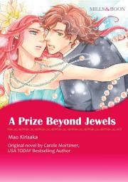 Icon image A PRIZE BEYOND JEWELS: Mills & Boon Comics