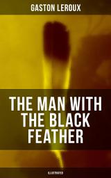 Icon image THE MAN WITH THE BLACK FEATHER (Illustrated): Horror Classic