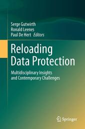 Icon image Reloading Data Protection: Multidisciplinary Insights and Contemporary Challenges