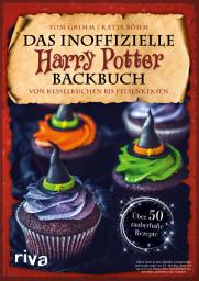 Icon image Das inoffizielle Harry-Potter-Backbuch: Von Kesselkuchen bis Felsenkeksen. Über 50 zauberhafte Rezepte