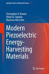 Icon image Modern Piezoelectric Energy-Harvesting Materials