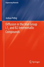 Icon image Diffusion in the Iron Group L12 and B2 Intermetallic Compounds