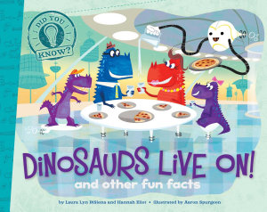 Icon image Dinosaurs Live On!: and other fun facts (with audio recording)