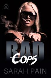 Icon image Bad Cops: A Police Officer’s Erotica Stories