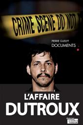 Icon image L'affaire Dutroux: L'affaire, les pistes, les erreurs