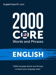 Icon image 2000 Core Words and Phrases English: 2000 Everyday Words and Phrases to boost your English language skills