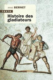 Icon image Histoire des gladiateurs