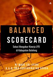 Icon image Balanced Scorecard, Solusi Mengukur Kinerja LPD di Kabupaten Buleleng