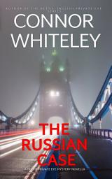 Icon image The Russian Case: A Bettie Private Eye Mystery Novella