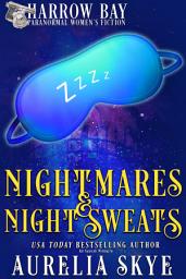 Icon image Nightmares & Night Sweats: Paranormal Women's Fiction