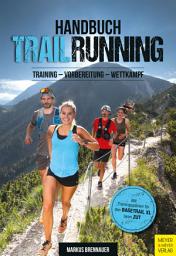 Icon image Handbuch Trailrunning: Training - Vorbereitung - Wettkampf