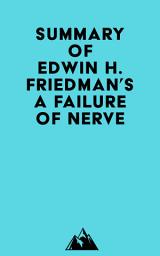 Icon image Summary of Edwin H. Friedman's A Failure of Nerve