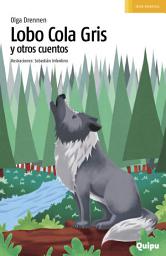 Icon image Lobo cola gris y otros cuentos