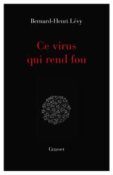 Icon image Ce virus qui rend fou: essai