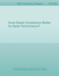 Icon image Does Basel Compliance Matter for Bank Performance?