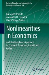 Icon image Nonlinearities in Economics: An Interdisciplinary Approach to Economic Dynamics, Growth and Cycles