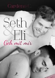 Icon image Seth & Eli: Geh mit mir: Home Storys